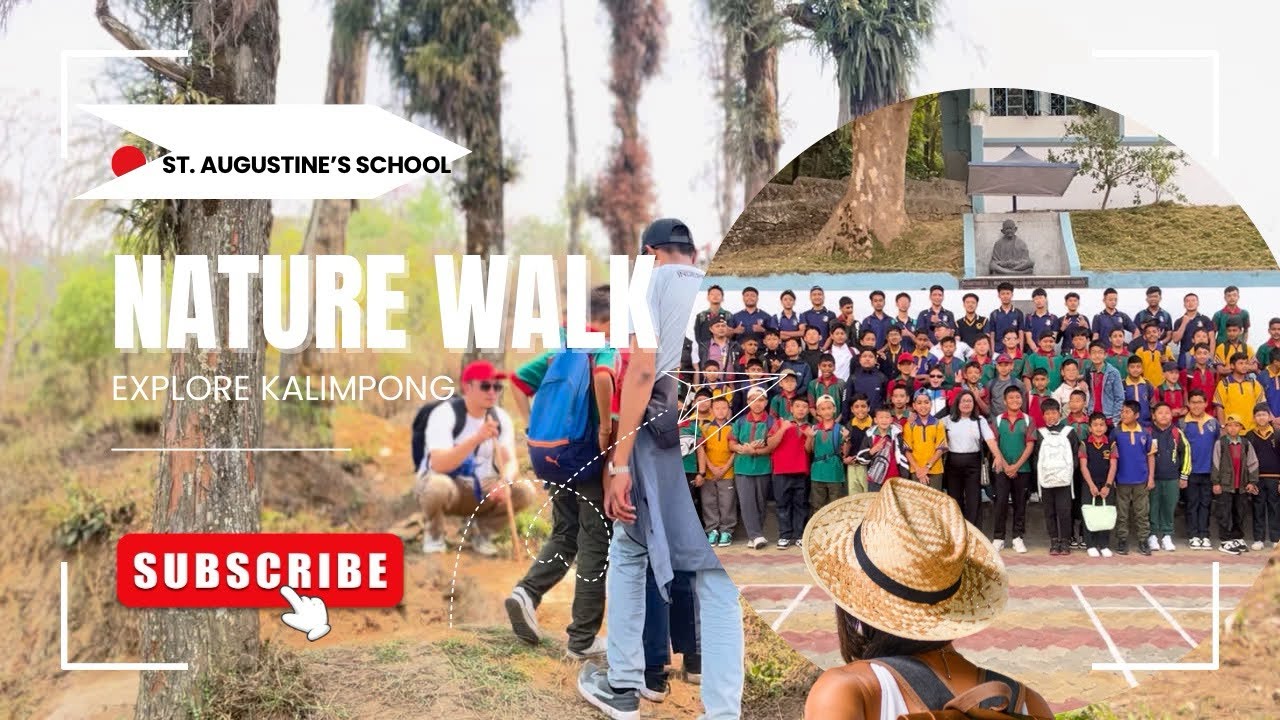 Raw and Real Nature Walk 2025 | Holistic Learning Amidst Kalimpong’s Hills – St. Augustine’s School