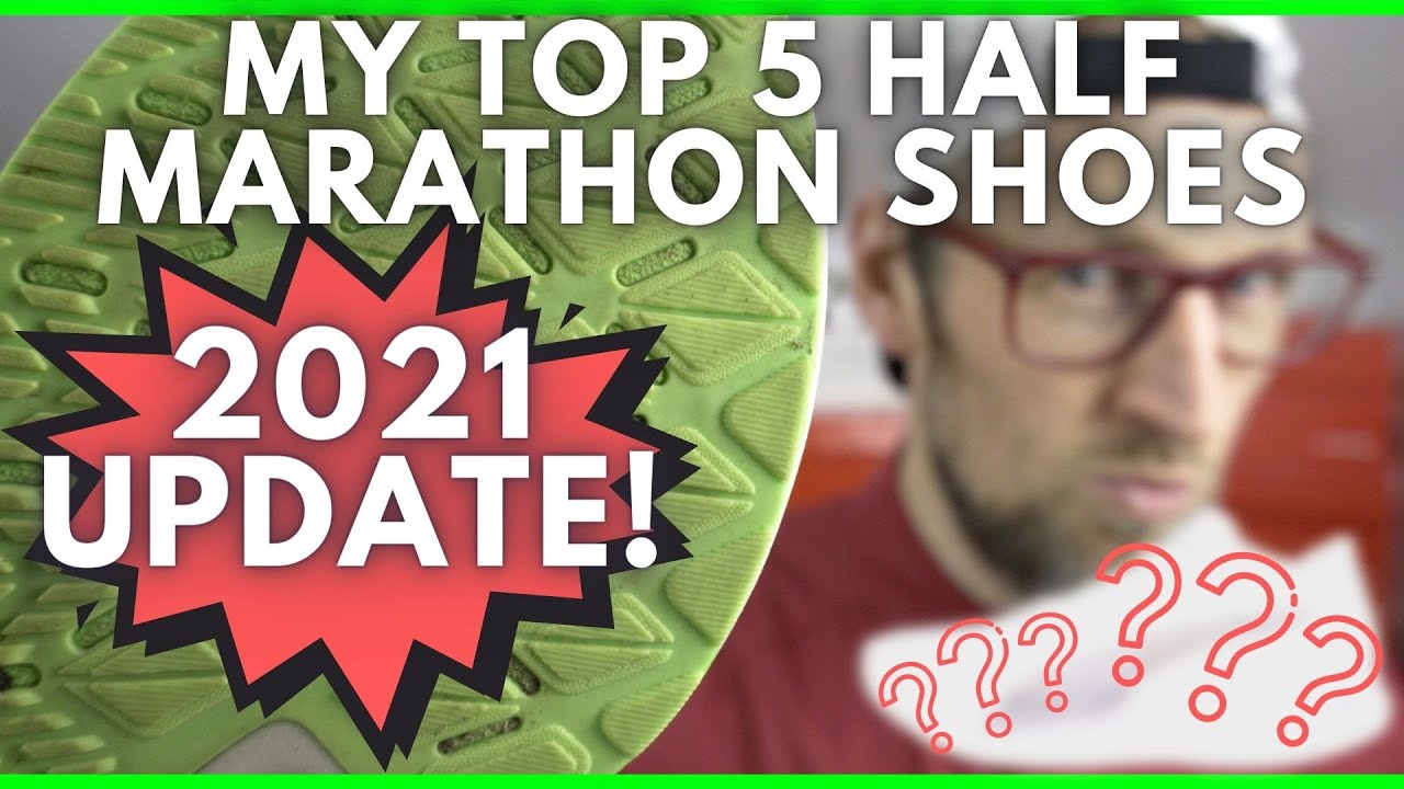 MY TOP 5 HALF MARATHON RUNNING SHOES | 2021 UPDATE | BEST RUNNING SHOES FOR 13.1 MILE RACE | EDDBUD
