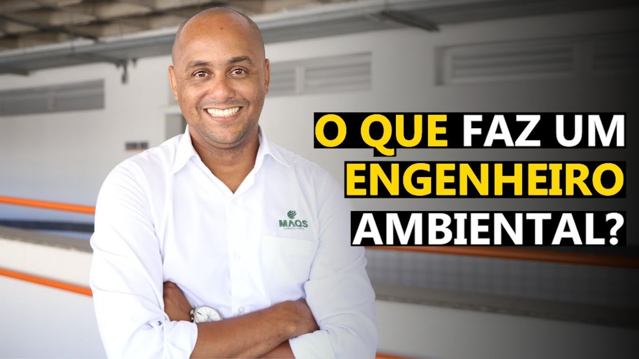 O que faz um Engenheiro Ambiental?