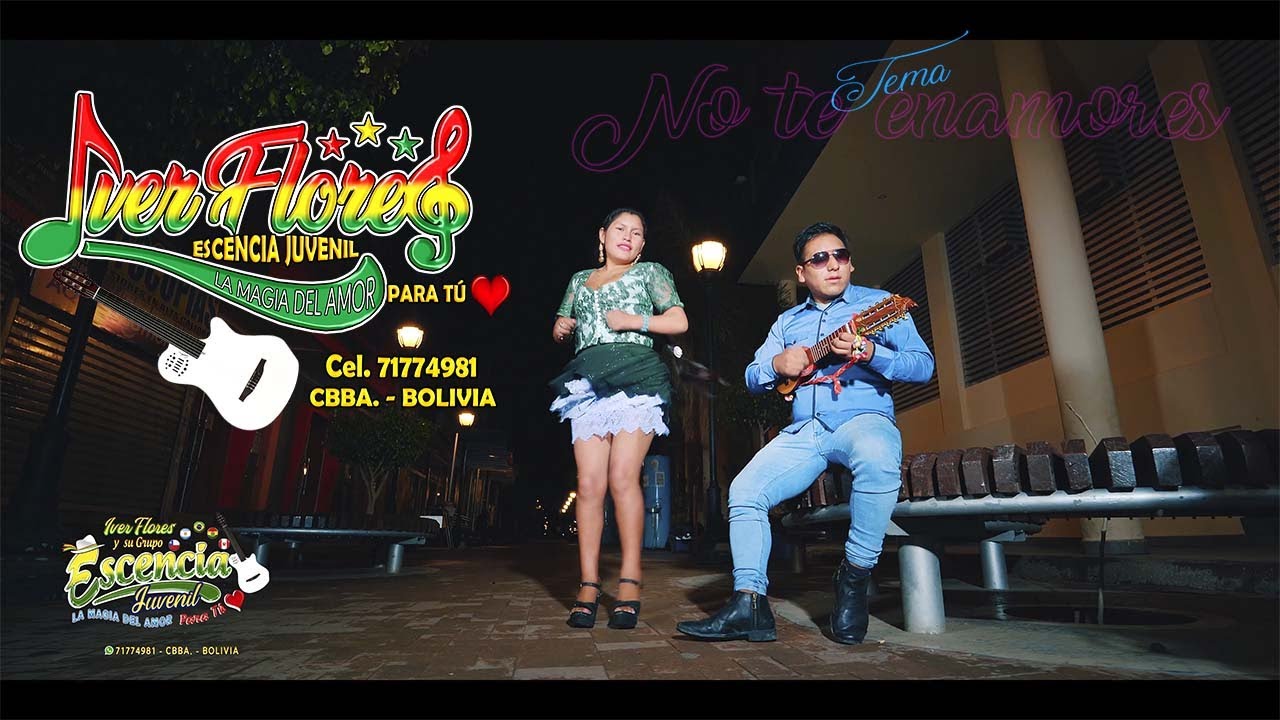 IVER FLORES ECSENCIA JUVENIL TEMA: NO TE ENAMORES  NATIVO PRODUCCIONES