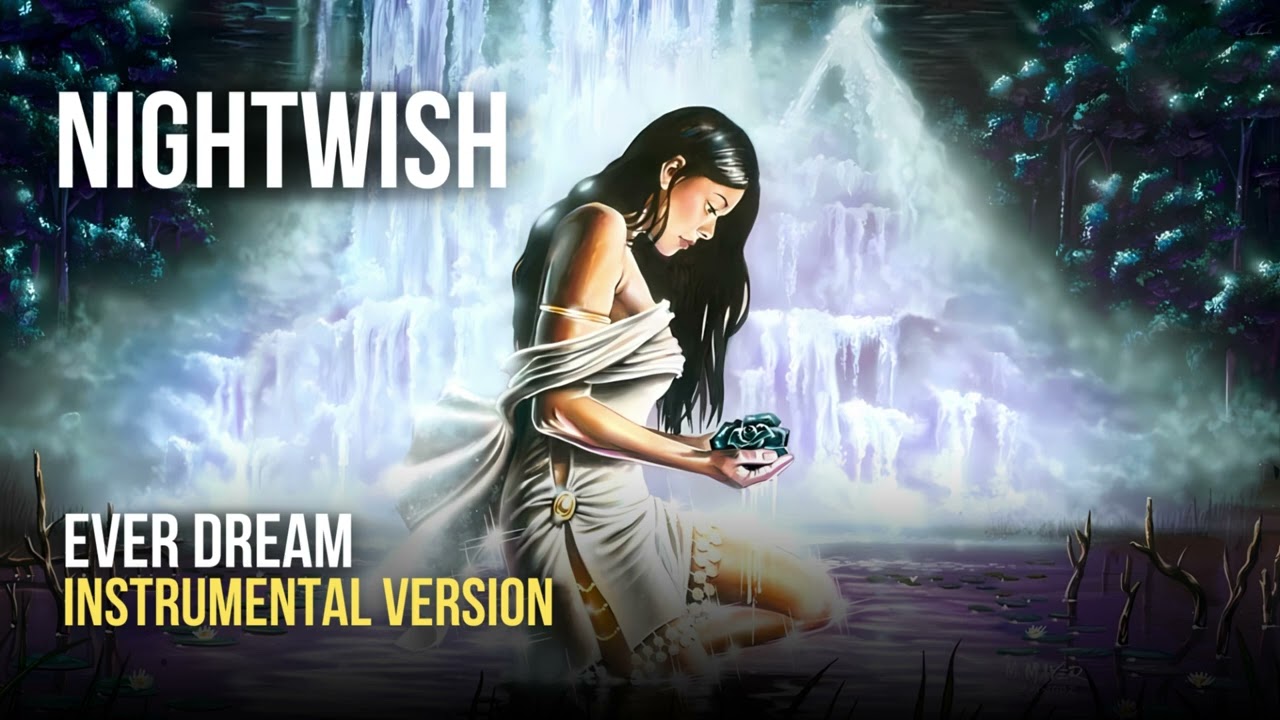 Nightwish - Ever Dream (Instrumental) [CC Lyrics]