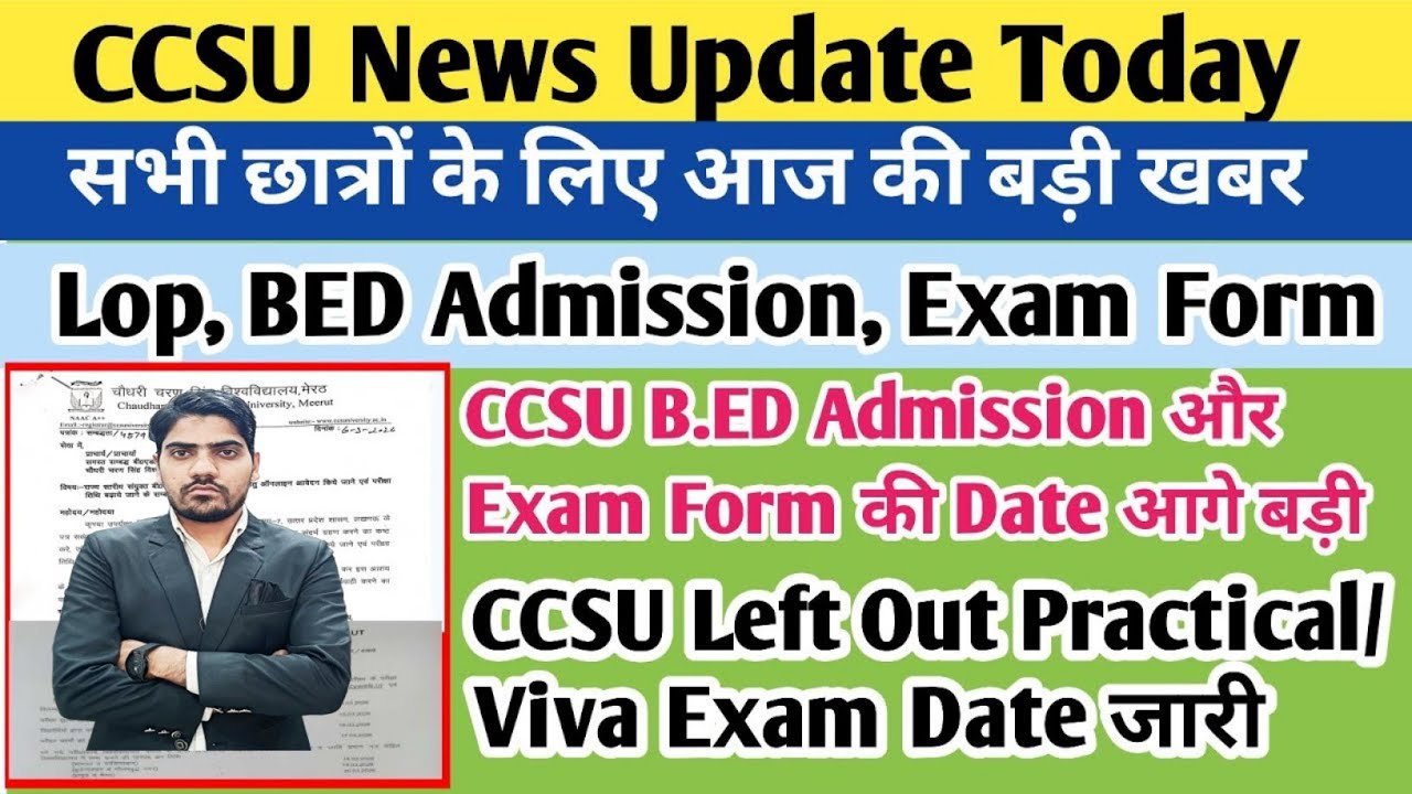 CCSU news update today | CCSU B.Ed exam form last date 2026 | CCSU B.Ed admission 2026 