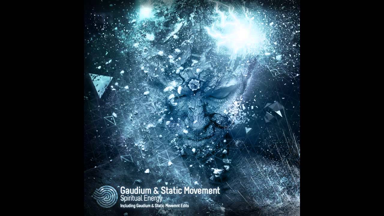 Gaudium & Static Movement - Spiritual Energy (Gaudium Edit)