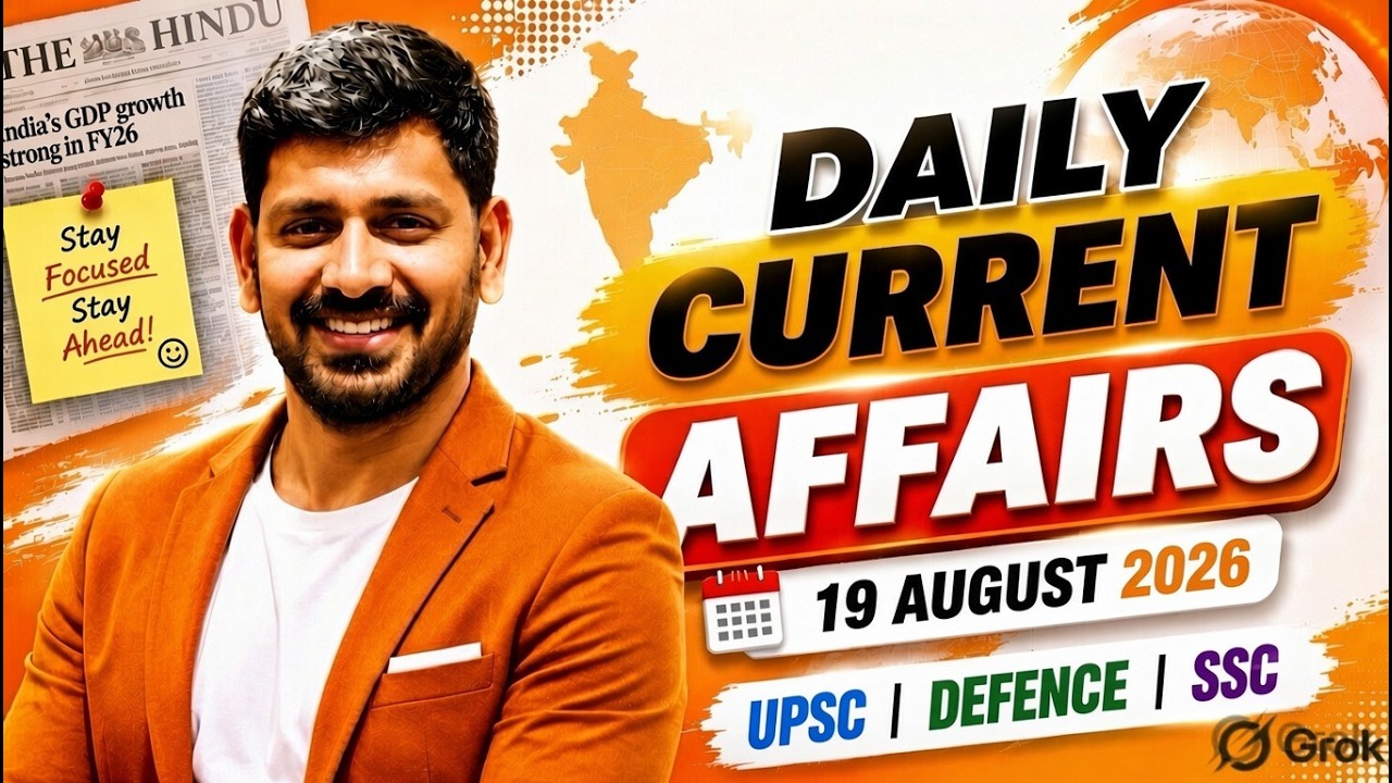 19 Aug 2026 Daily Current Affairs by Vishal Sir for all One day & UPSC Exams