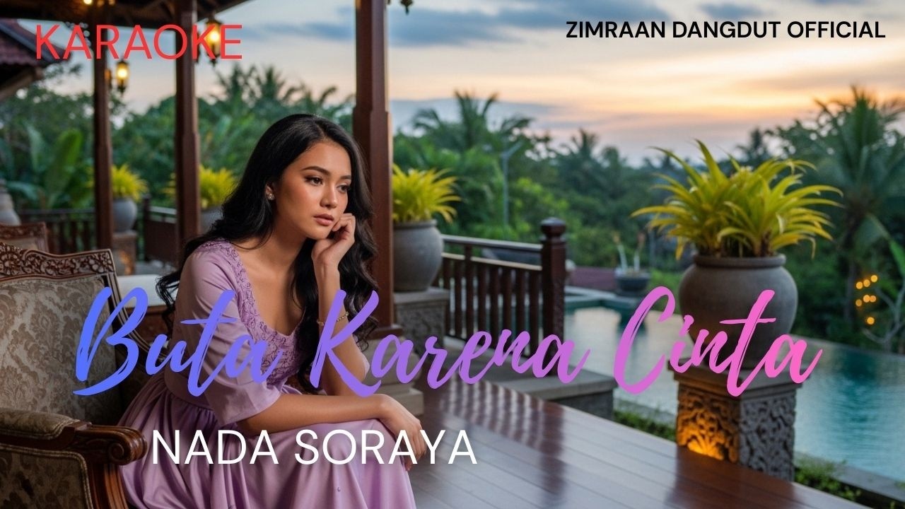 KARAOKE BUTA KARENA CINTA - Nada Soraya | Dangdut Karaoke Lirik Tanpa Vokal