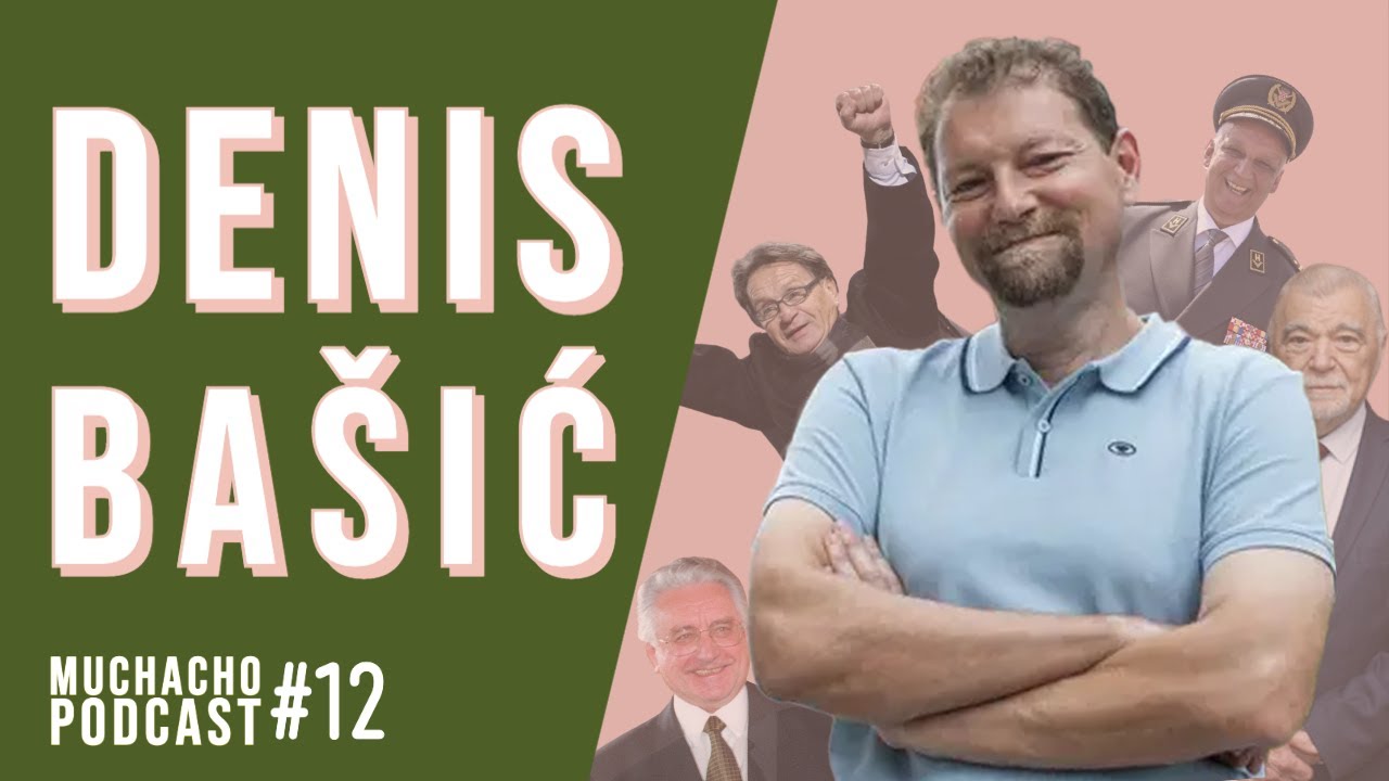 Denis Ba&scaron;ić | glumac - imitator |  Muchacho podcast #12