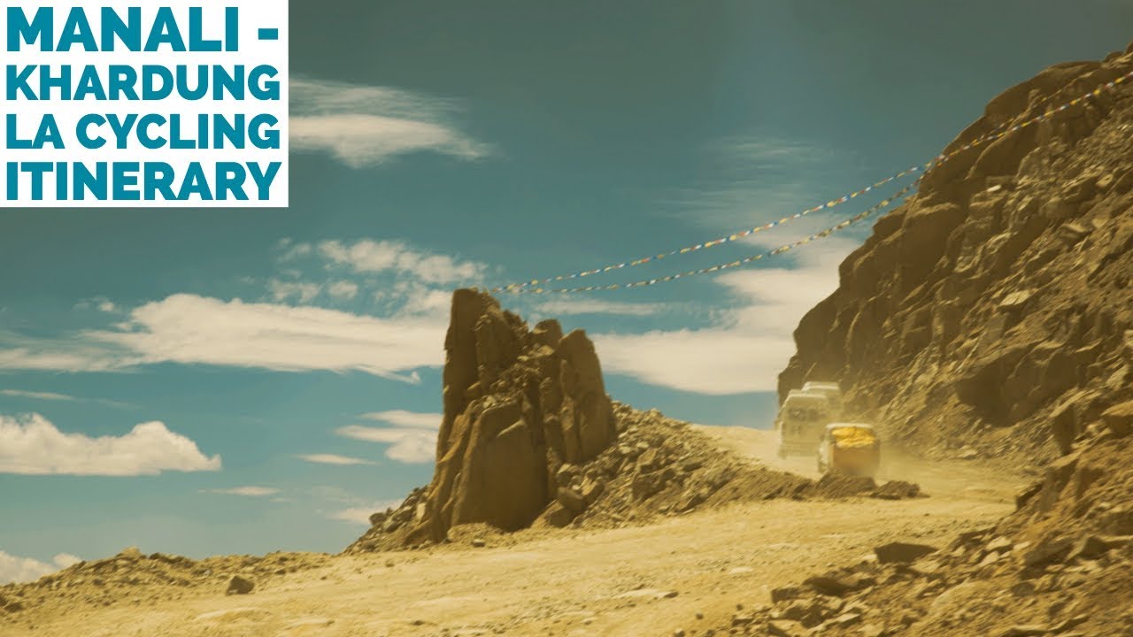 Manali - Khardung La Cycling Expedition | 2018 | Itinerary