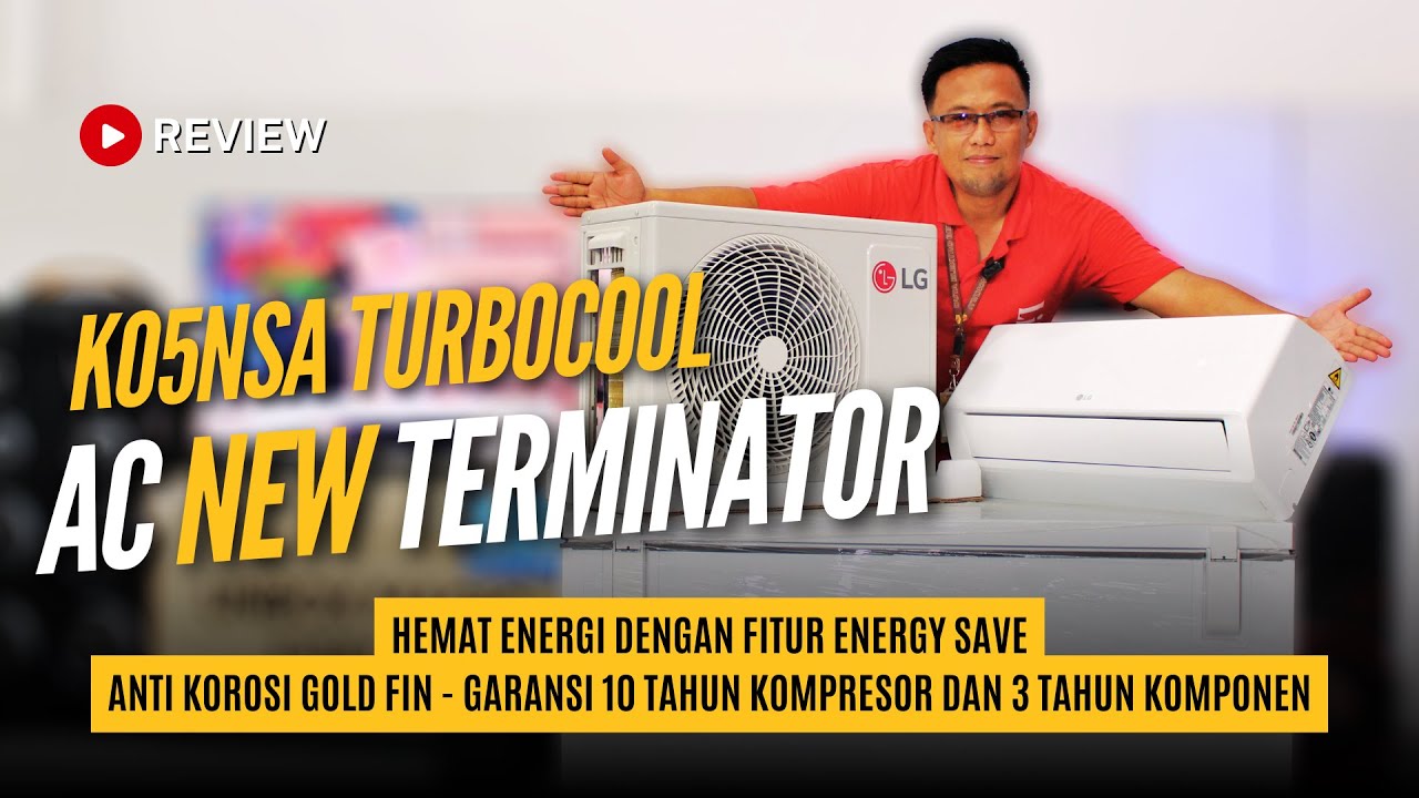 SEKENCANG ITU?! 😱 REVIEW AC NEW TERMINATOR TURBOCOOL LG K05NSA 0.5PK ! BY CHANDRA