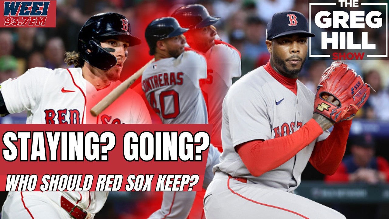 Who Should Red Sox KEEP/DEAL at Trade Deadline? Contreras? Duran? Chapman? ||The Greg Hill Show