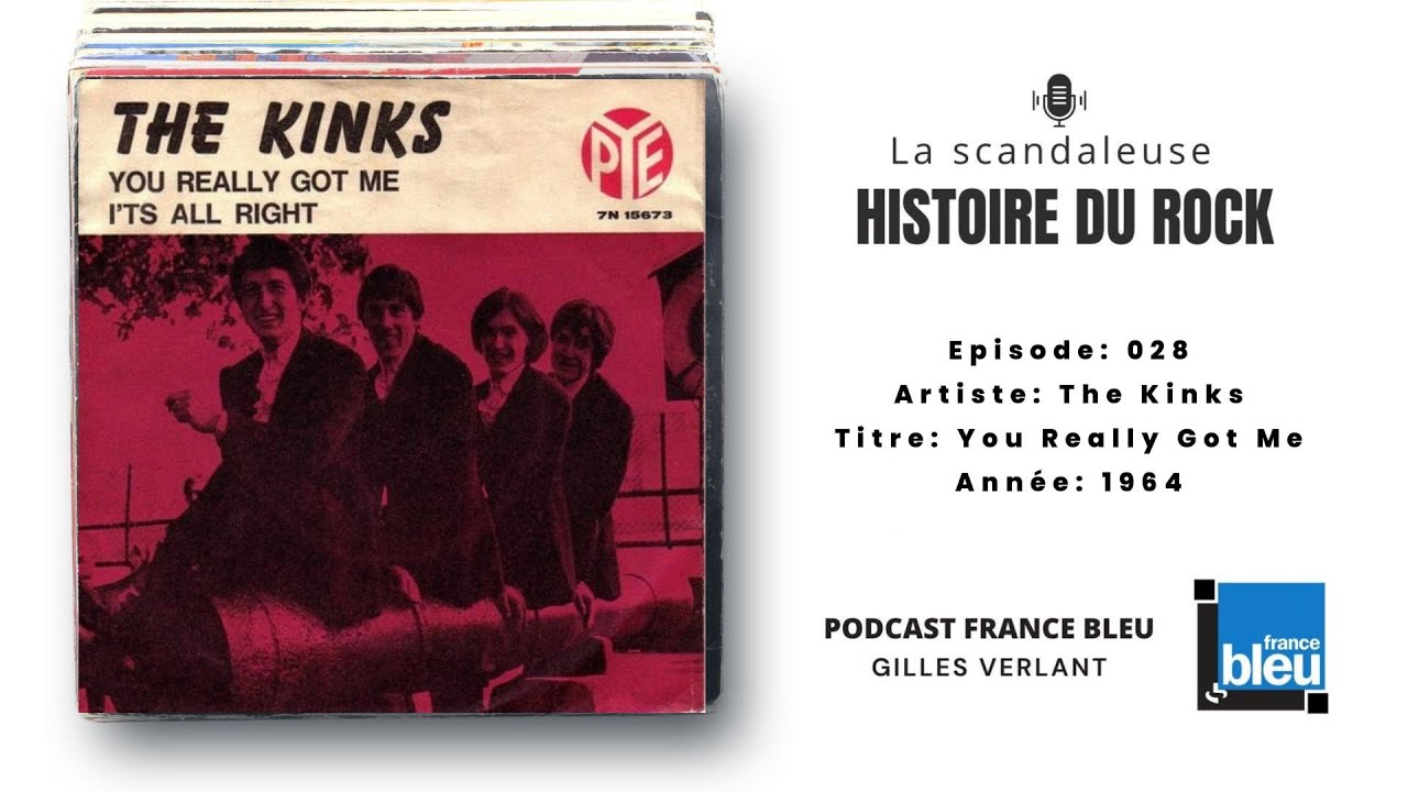 La Scandaleuse Histoire du Rock - Episode 028 The Kinks - You Really Got Me (1964)