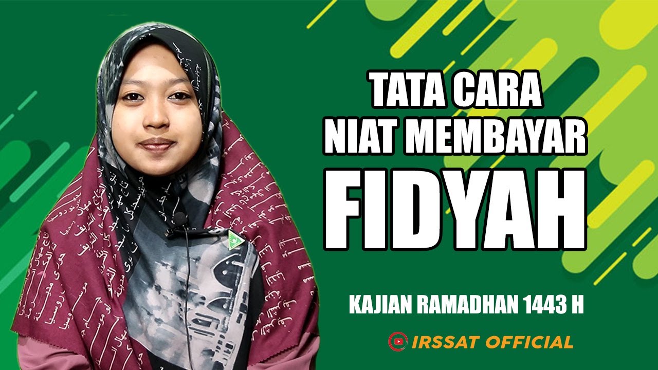 NIAT DAN TATA CARA MEMBAYAR FIDYAH {PUASA YANG TERTINGGAL}
