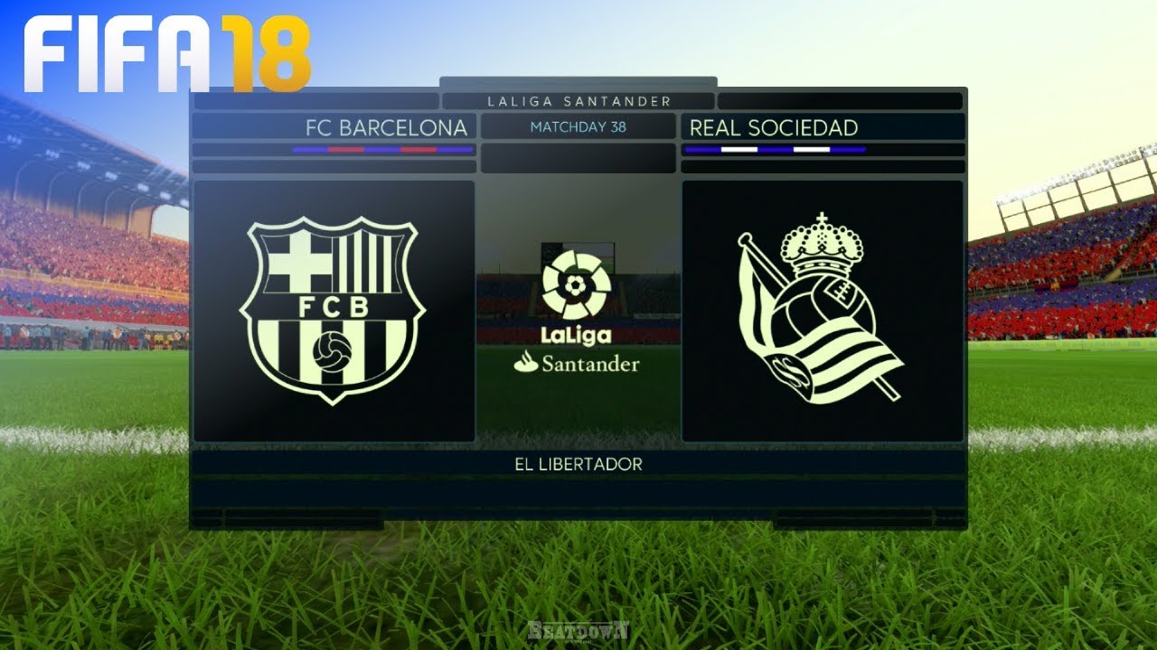 FIFA 18 - FC Barcelona vs. Real Sociedad @ El Libertador