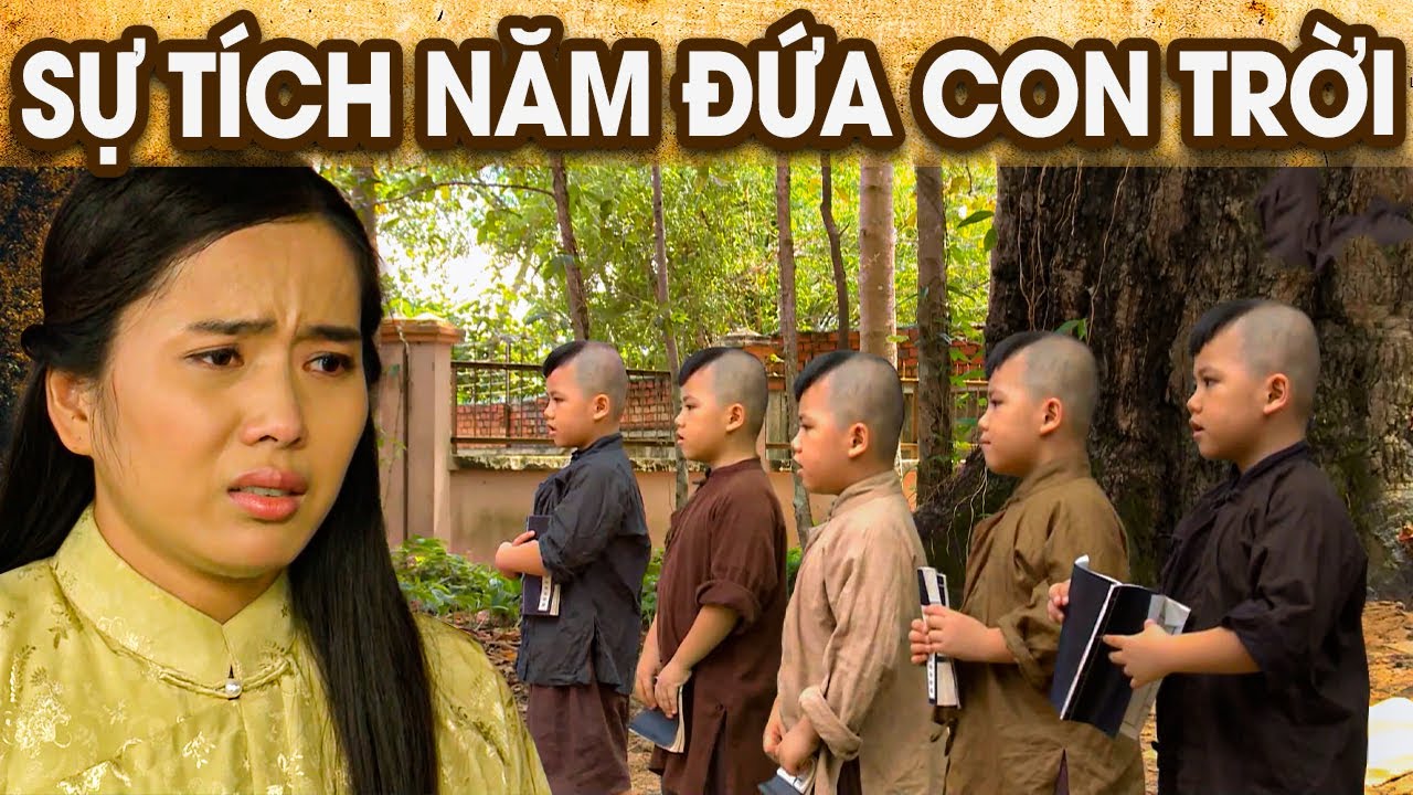 SỰ TÍCH NĂM ĐỨA CON TRỜI | SỰ TÍCH VIỆT NAM MỚI NHẤT 2022 | PHIM SỰ TÍCH HAY NHẤT | GHIỀN CỔ TÍCH