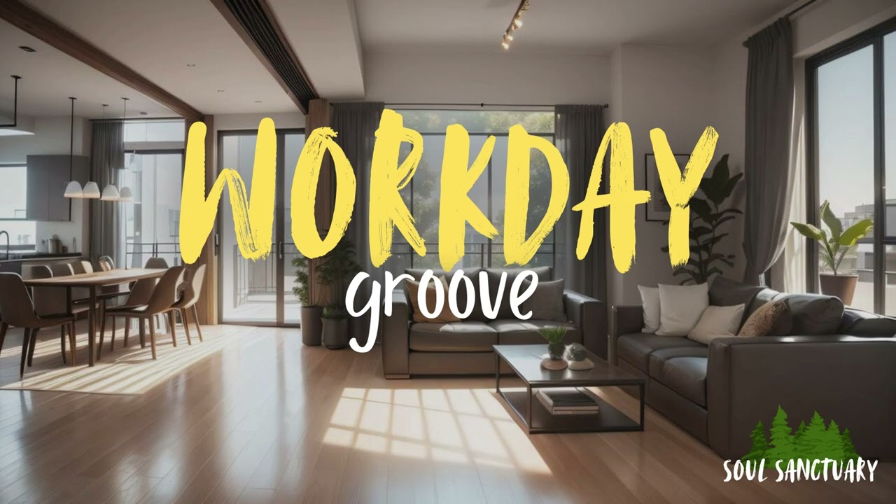 Workday Groove: 1-Hour Focus Mix