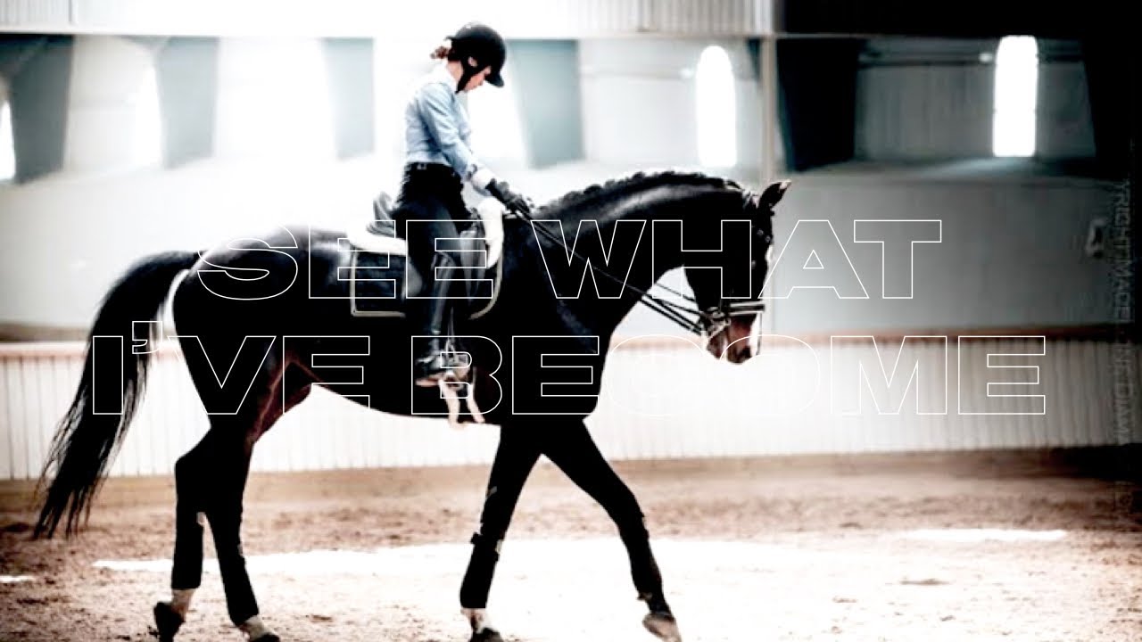 See What I’ve Become | Equestrian Motivation