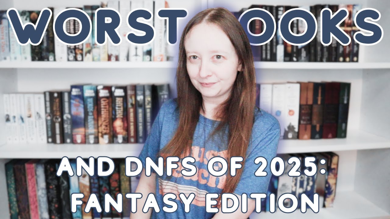 Worst Books + DNFs of 2025: Fantasy Edition