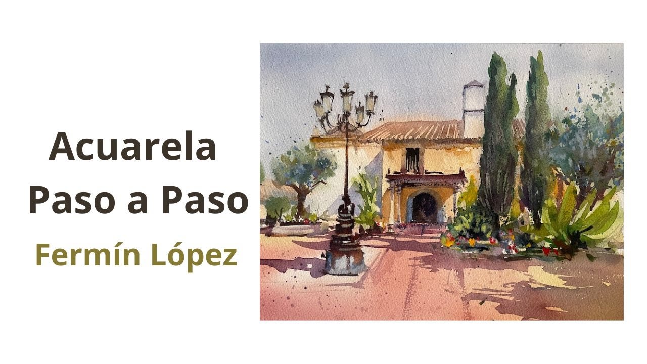 Acuarela Paso a Paso Fermín López