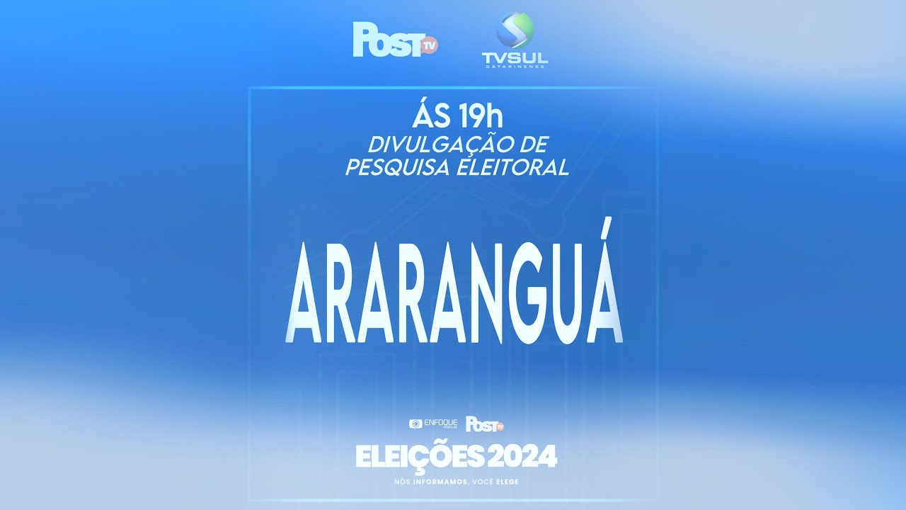 TRANSMISSÃO AO VIVO DA PESQUISA DOS CANDIDATOS A PREFEITURA DE ARARANGUÁ