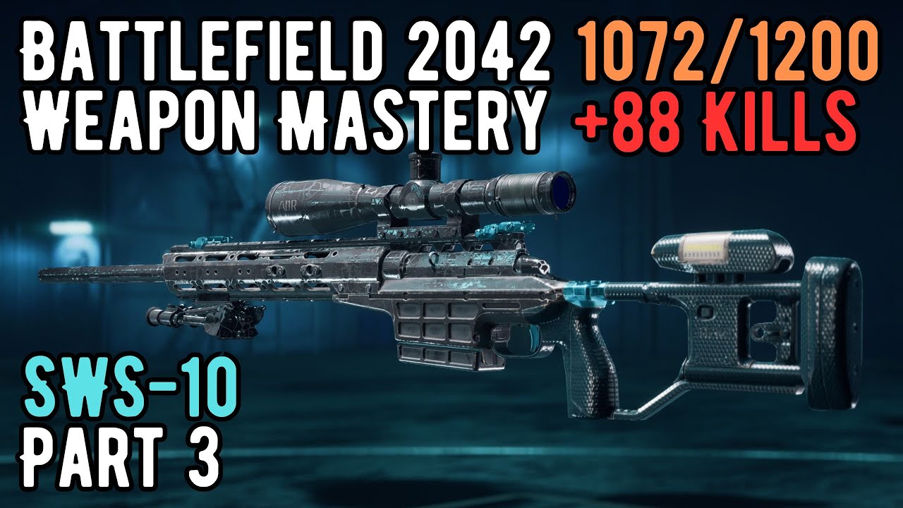 Battlefield 2042 Weapon Mastery, SWS-10 Part 3 [984-1072, +88 Kills]