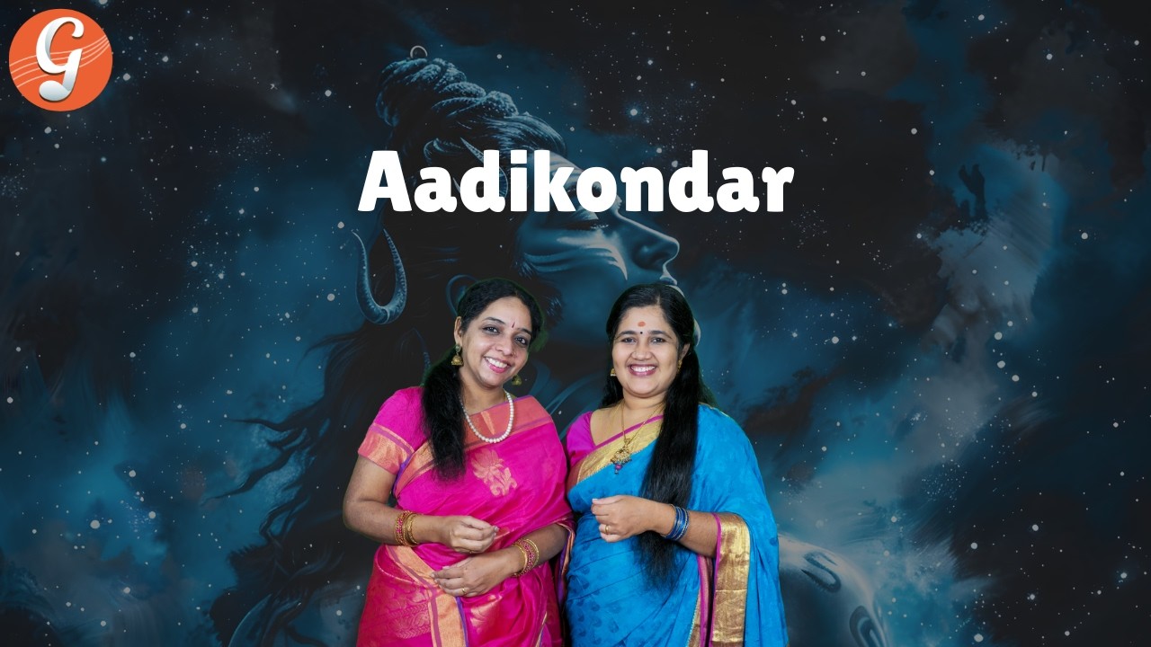 Aadikondar | Maha Shivaratri Special | Powerful Shiva Composition | Gaayak