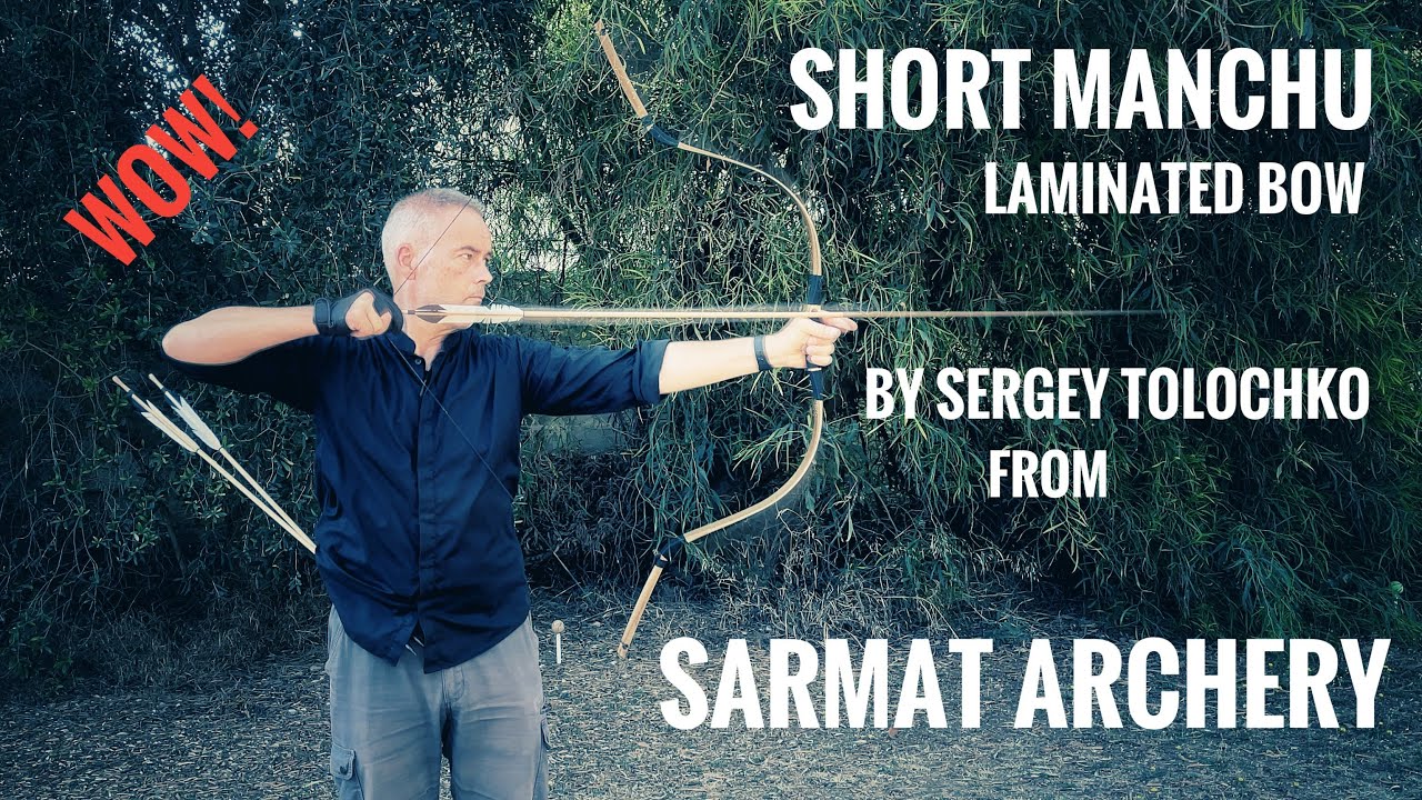 Короткий маньчжурский лук от Сергея Толочко из Sarmat Archery — Обзор