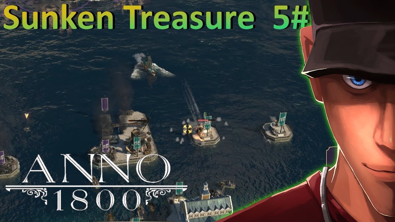 Taking back my islands in Anno 1800 Sunken Treasure Part 5 | Let's play Anno 1800 Gameplay