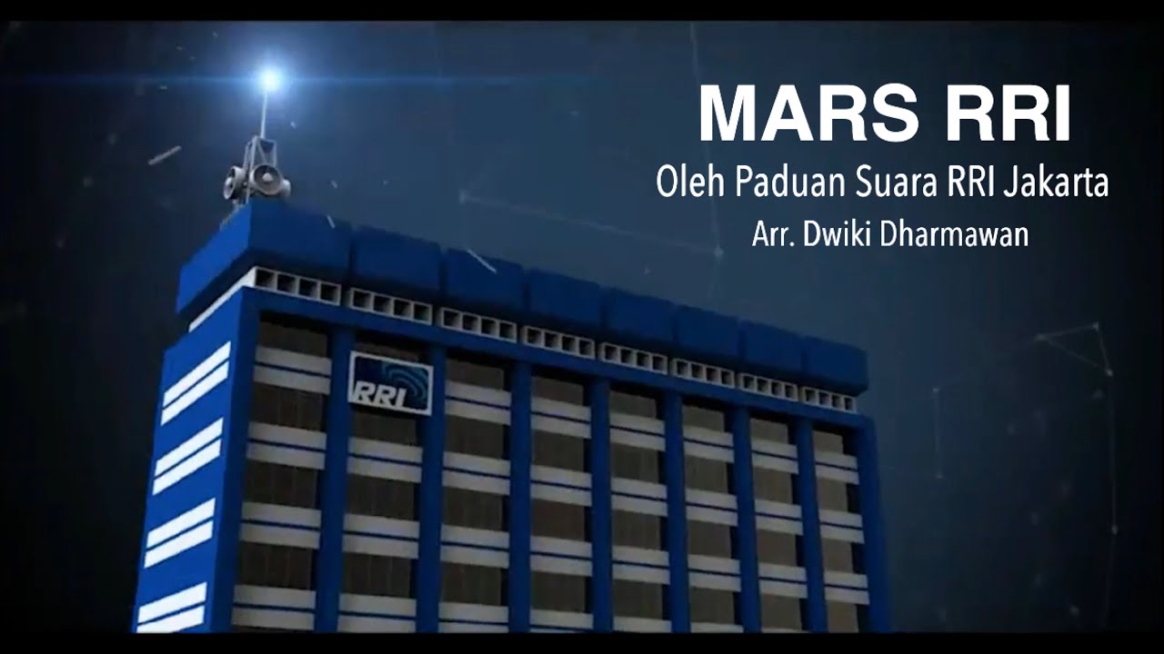 MARS RRI - PADUAN SUARA RRI JAKARTA