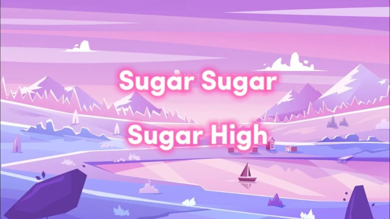 Sugar Sugar - Sugar High