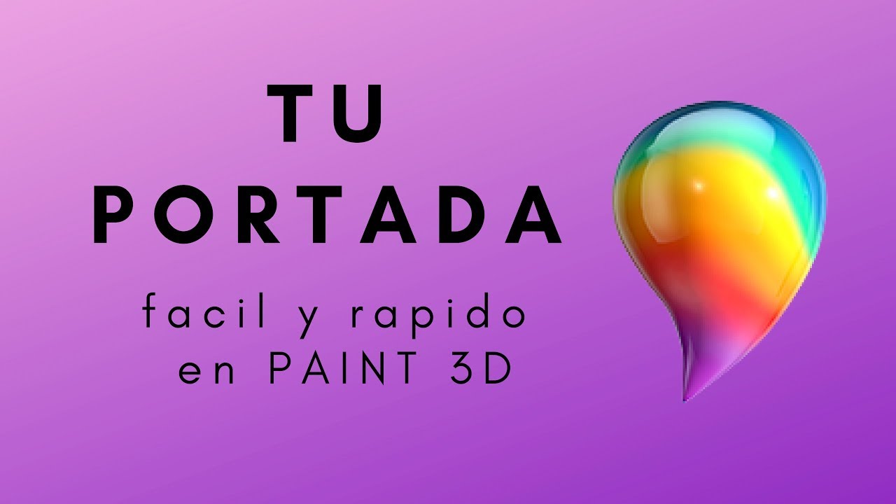 COMO CREAR UN PORTADA PARA TU CANAL DE YOUTUBE EN PAINT 3D  2019