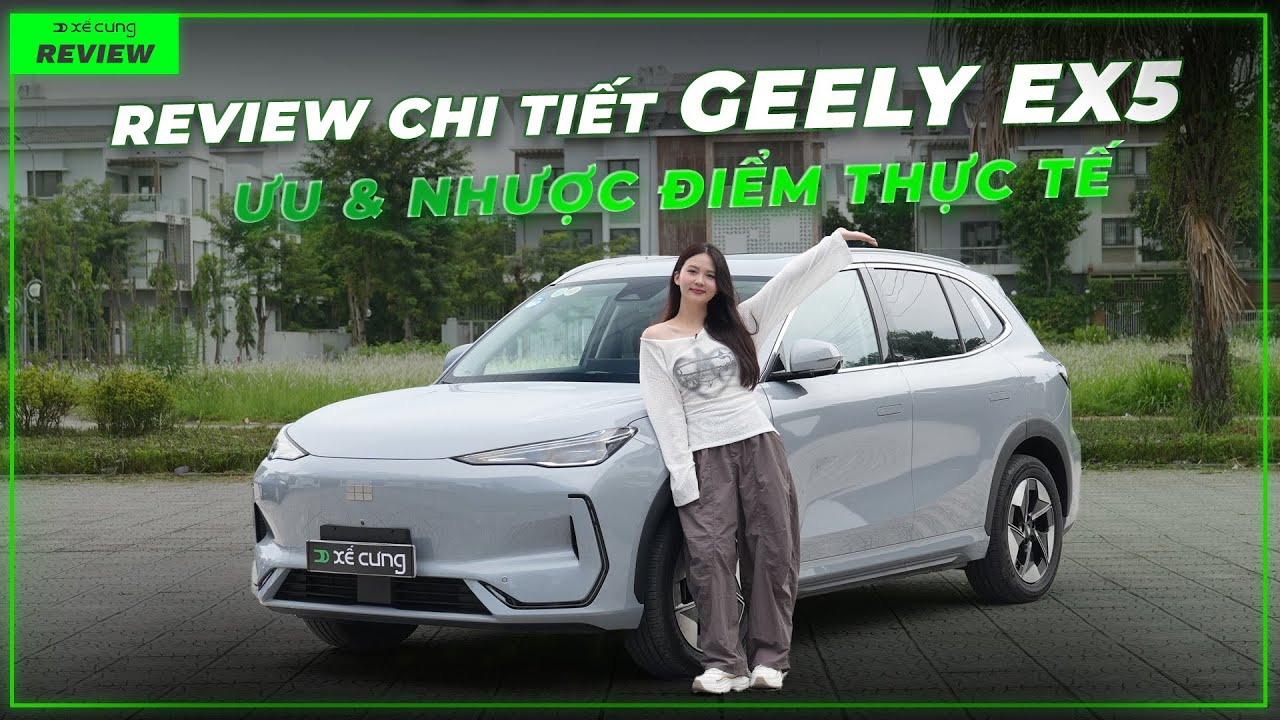 Review chi tiết Geely EX5: rộng rãi, đẹp, ngập tràn trang bị, trạm sạc có phải là vấn đề?