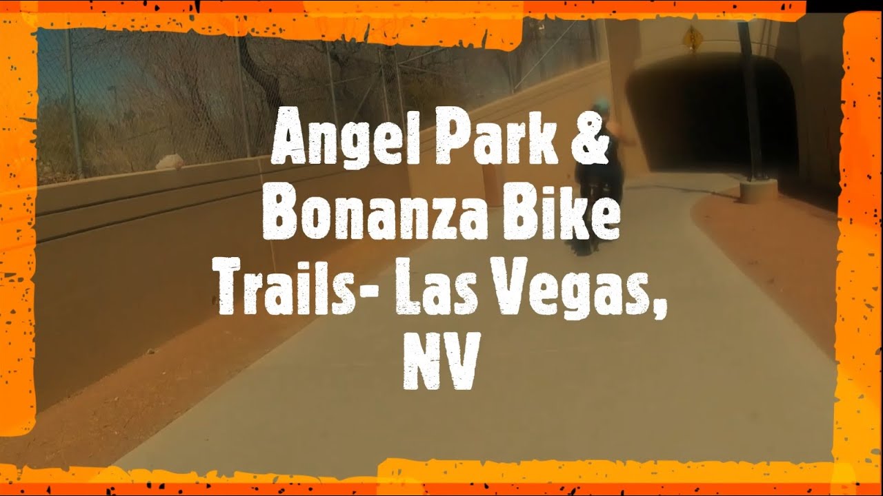 Angel Park and Bonanza Bike Trails, Las Vegas NV 3 20 21