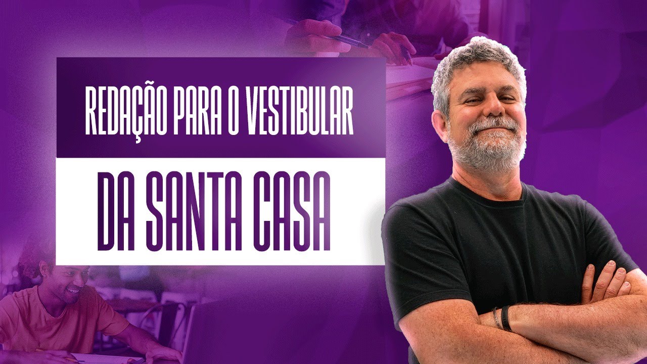 Santa Casa: como é a prova de redação nesse vestibular?