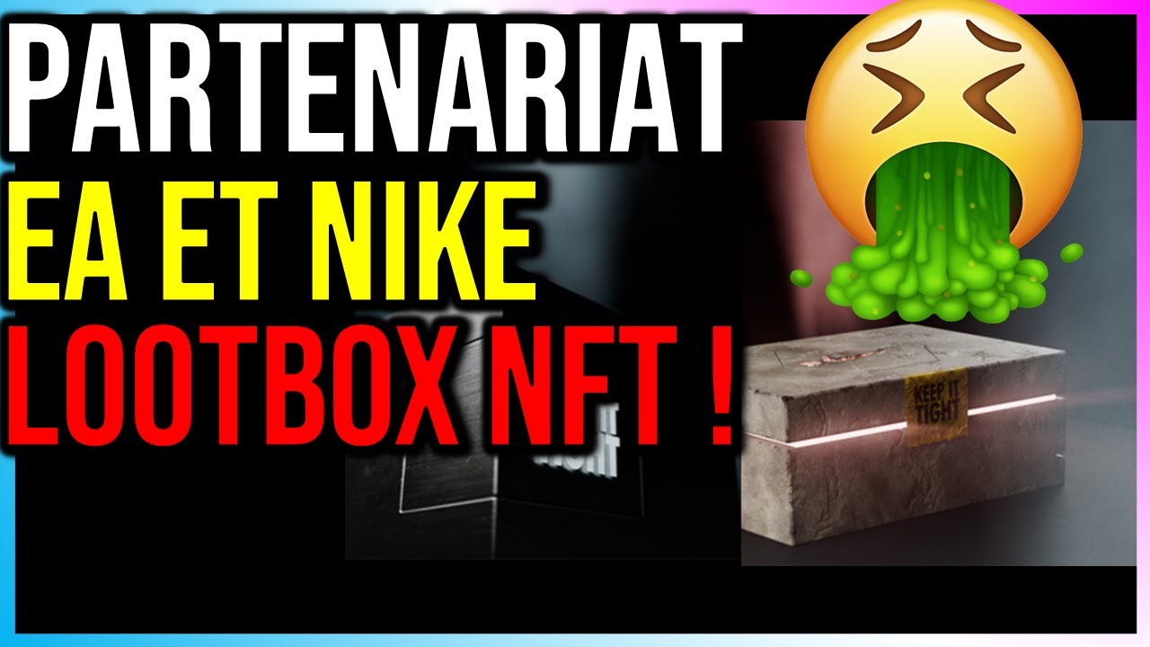 EA s'associe &agrave; Nike pour amener des LOOTBOX NFT dans leurs jeux !