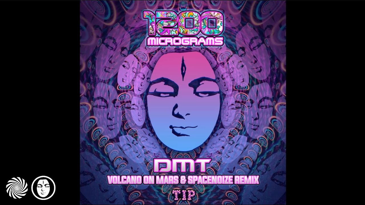 1200 Micrograms - DMT (Volcano On Mars & Spacenoize Remix)