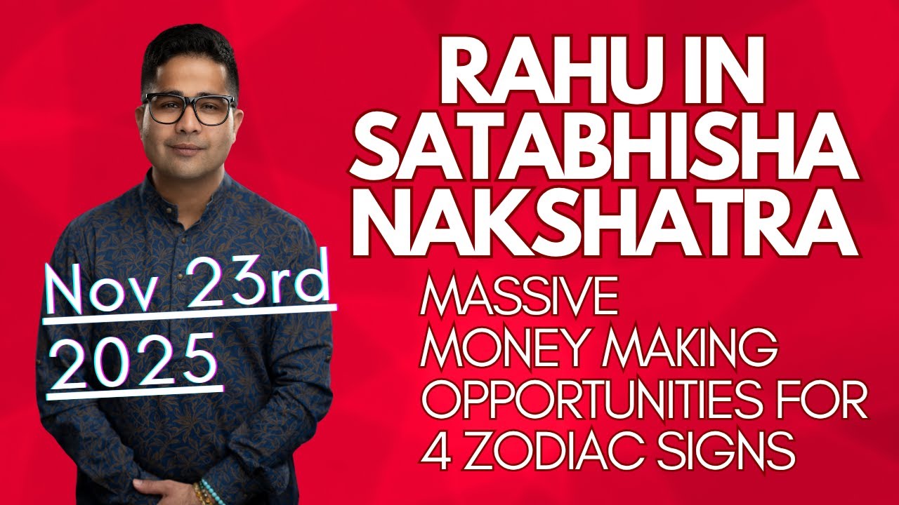 Rahu in Satabhisha Nakshatra - Massive money making opportunities for 4 Zodiac Signs @GISTTClips