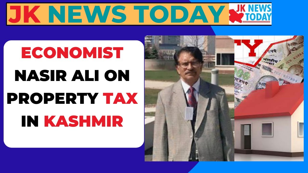 Economist Nasir Ali on property tax in Kashmir | JK News Today