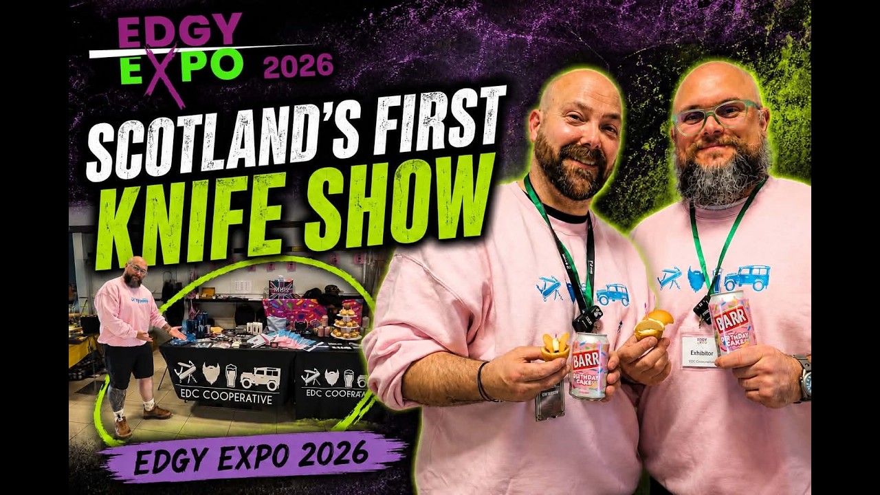 Inside Edgy Expo 2026 | Scotland&rsquo;s First Knife Trade Show