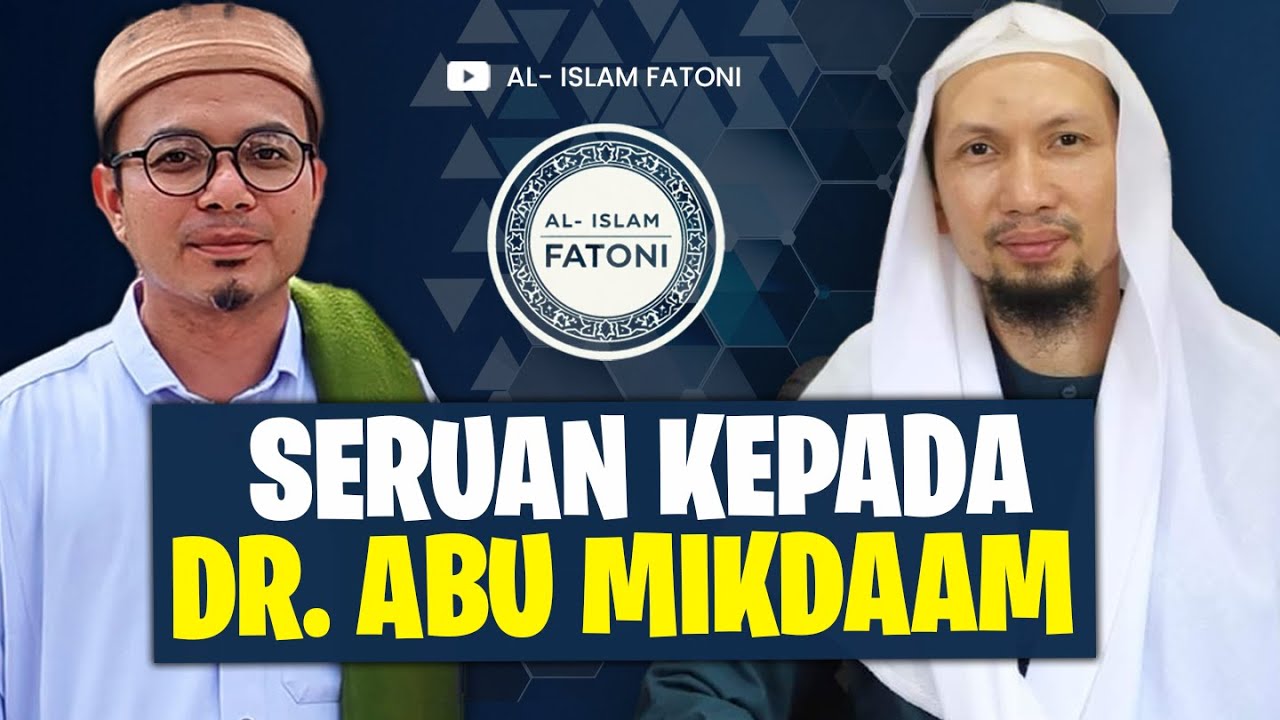 SERUAN KEPADA DR. ABU MIKDAAM UNTUK MUZAKARAH PERBINCANGAN