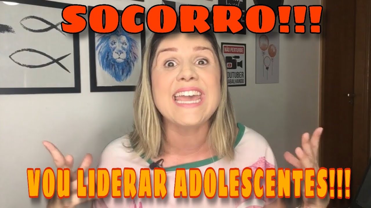 DICAS INCRÍVEIS PARA COMEÇAR BEM NA LIDERANÇA COM ADOLESCENTES. #deliderpralider