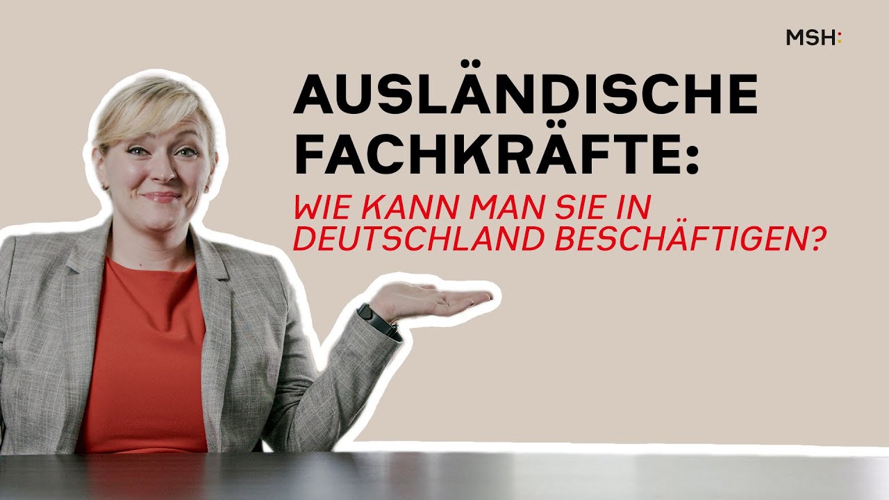 Ausländische Fachkräfte: Wie kann man Sie in Deutschland beschäftigen?