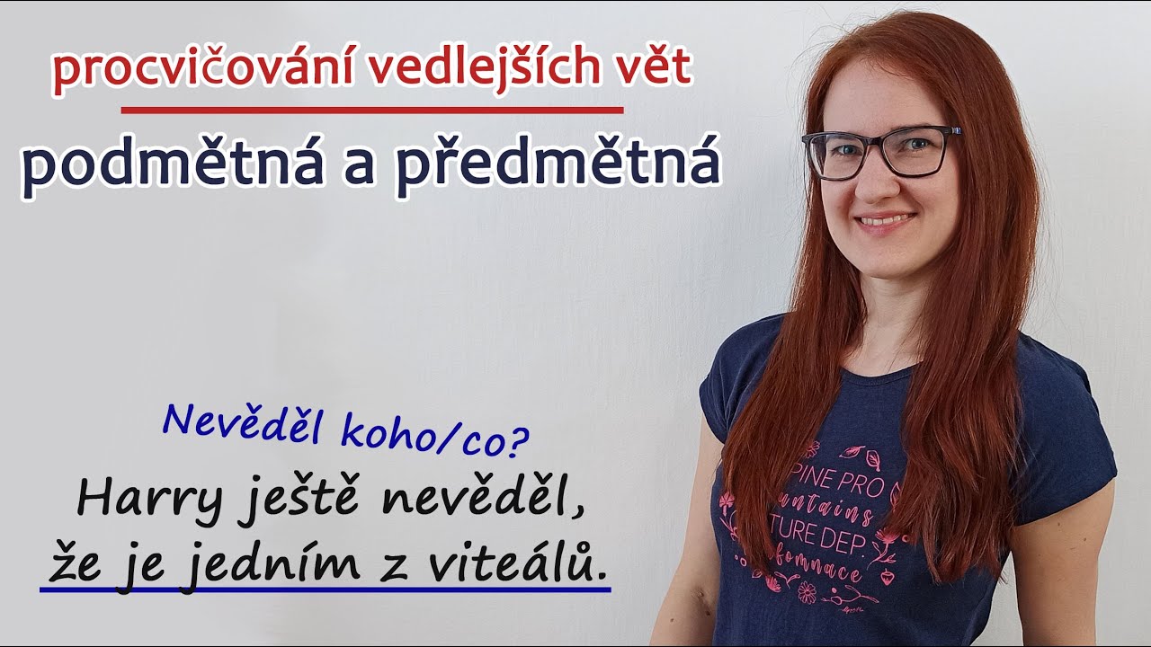 ep28: Vedlejší věta podmětná a předmětná - Procvičování