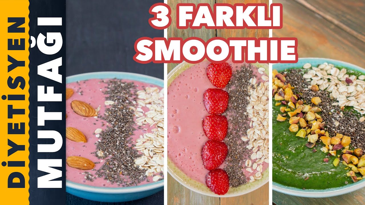 3 FARKLI SMOOTHIE BOWL TARİFİ | Diyetisyen Mutfağı