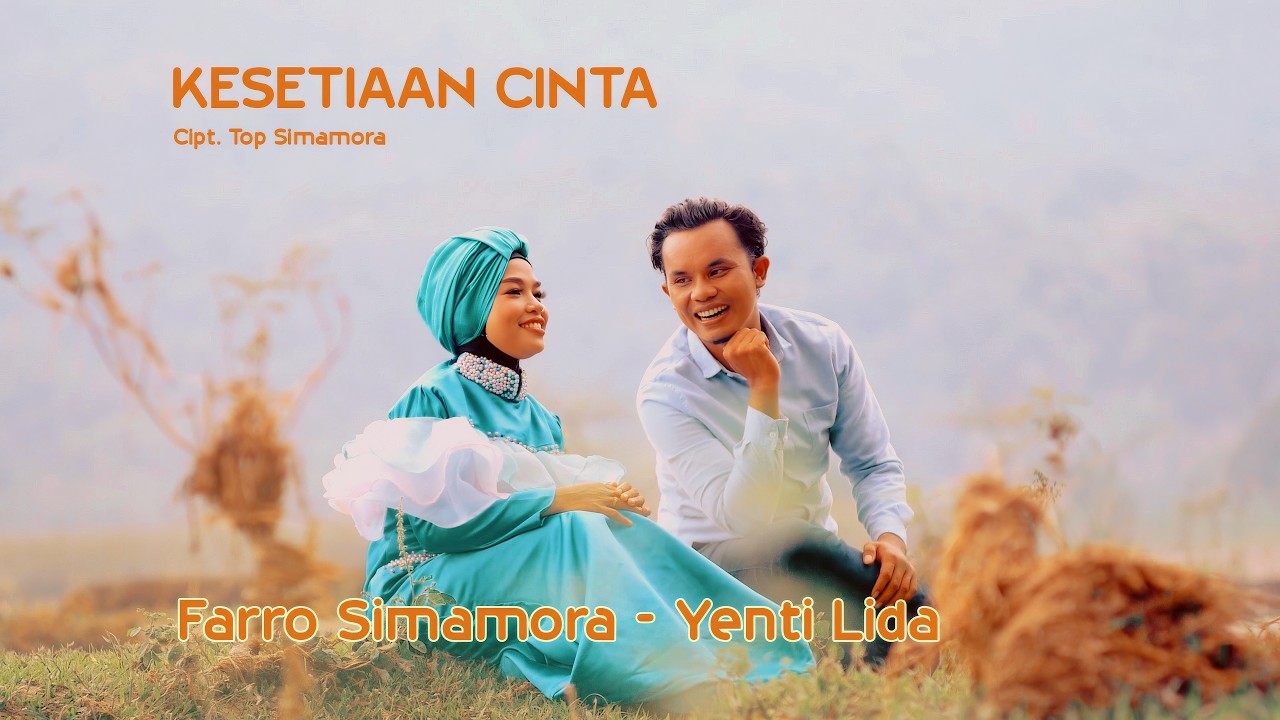 Farro Simamora feat Yenti Lida - Kesetiaan Cinta (Official music video)