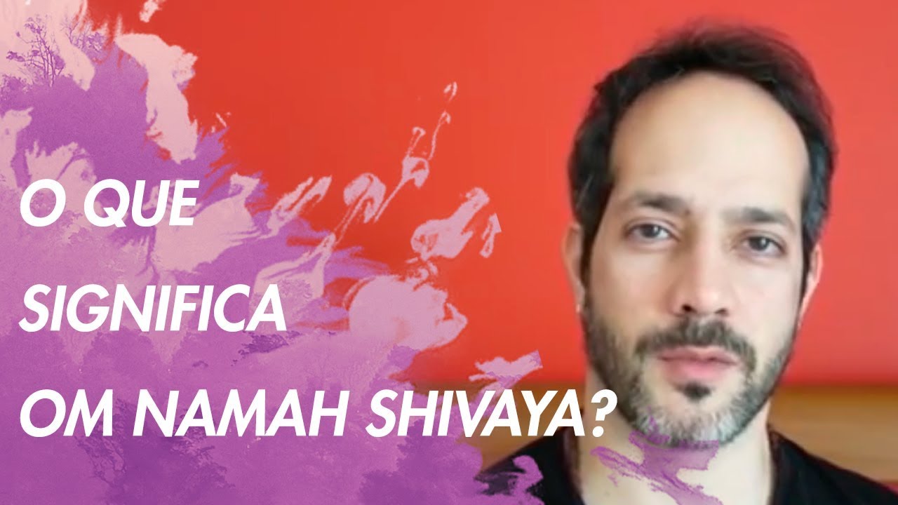 O que é Om namah Shivaya?
