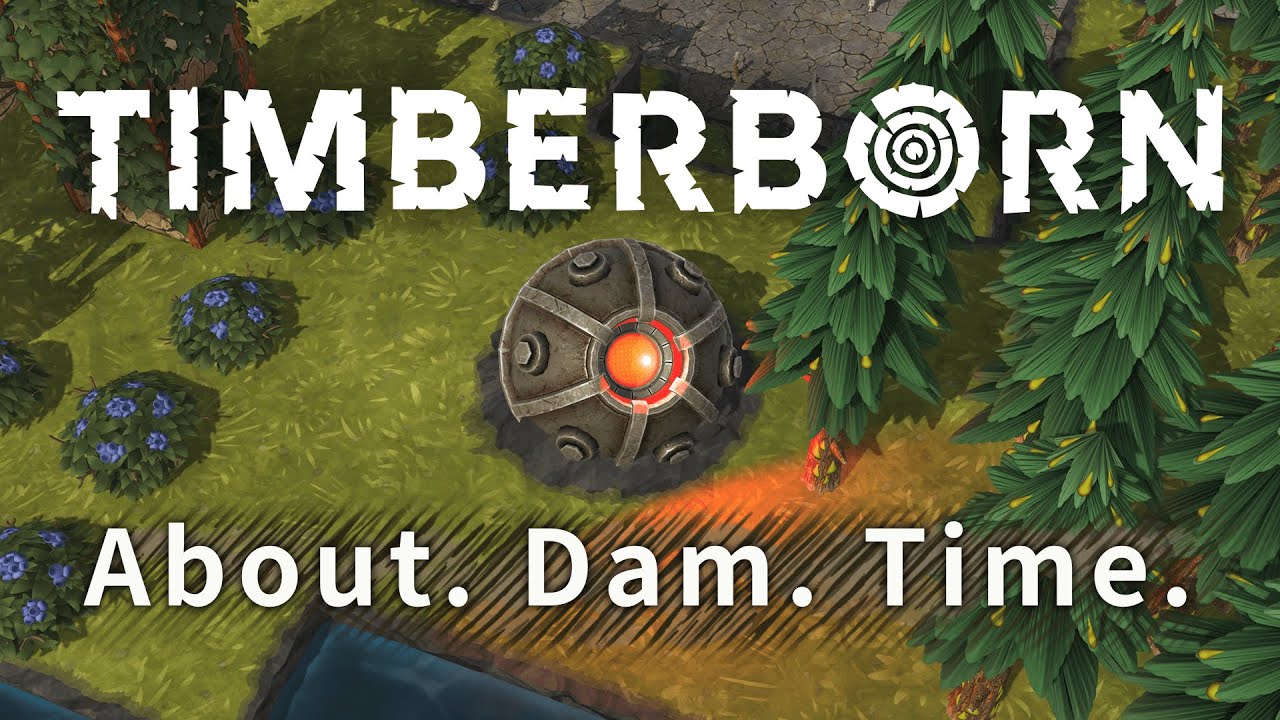 Timberborn - About. Dam. Time.