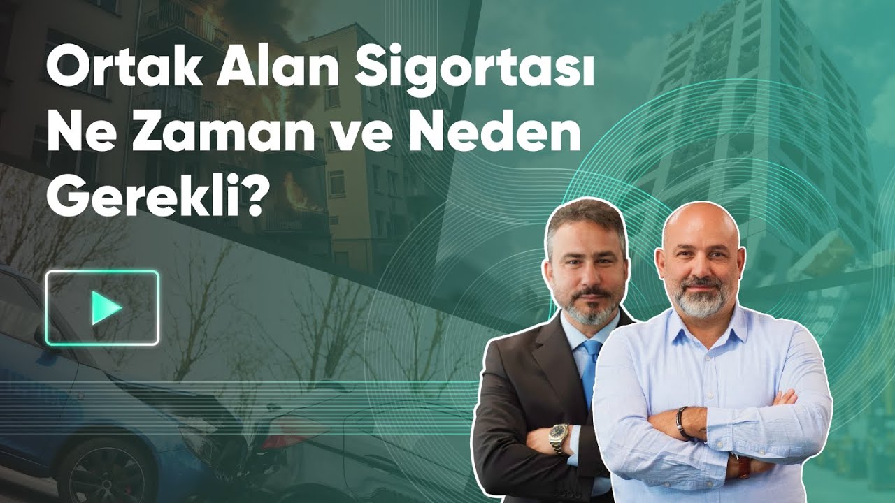 Ortak Alan Sigortası Ne Zaman ve Neden Yaptırılmalı?
