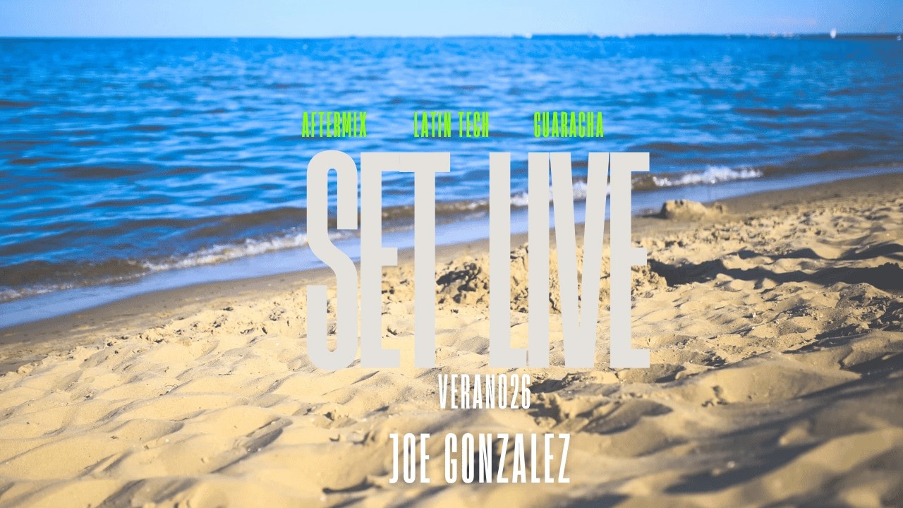 Set Summer 2026 Aftermix/Latin/Guaracha - Joe Gonzalez