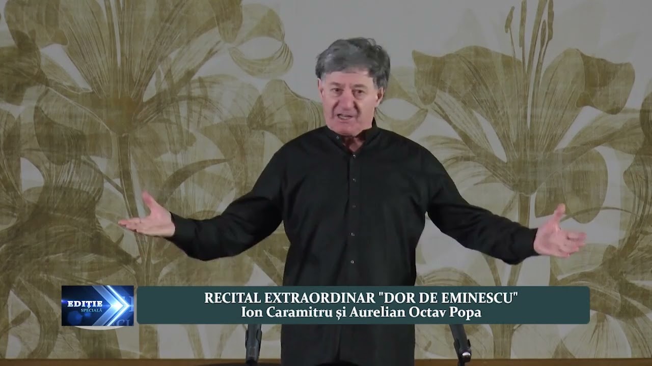 Ediție specială, Ion Caramitru - Recital extraordinar  - Dor de Eminescu
