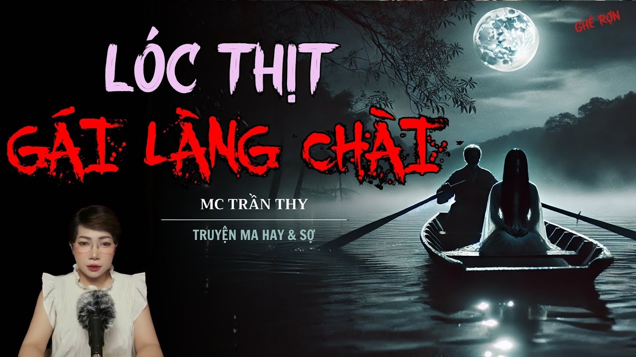 TRUYỆN MA MC TRẦN THY : G&Oacute;C THỊT G&Aacute;I L&Agrave;NG CH&Agrave;I | NGHE TRUYỆN MA Đ&Ecirc;M KHUYA KINH DỊ