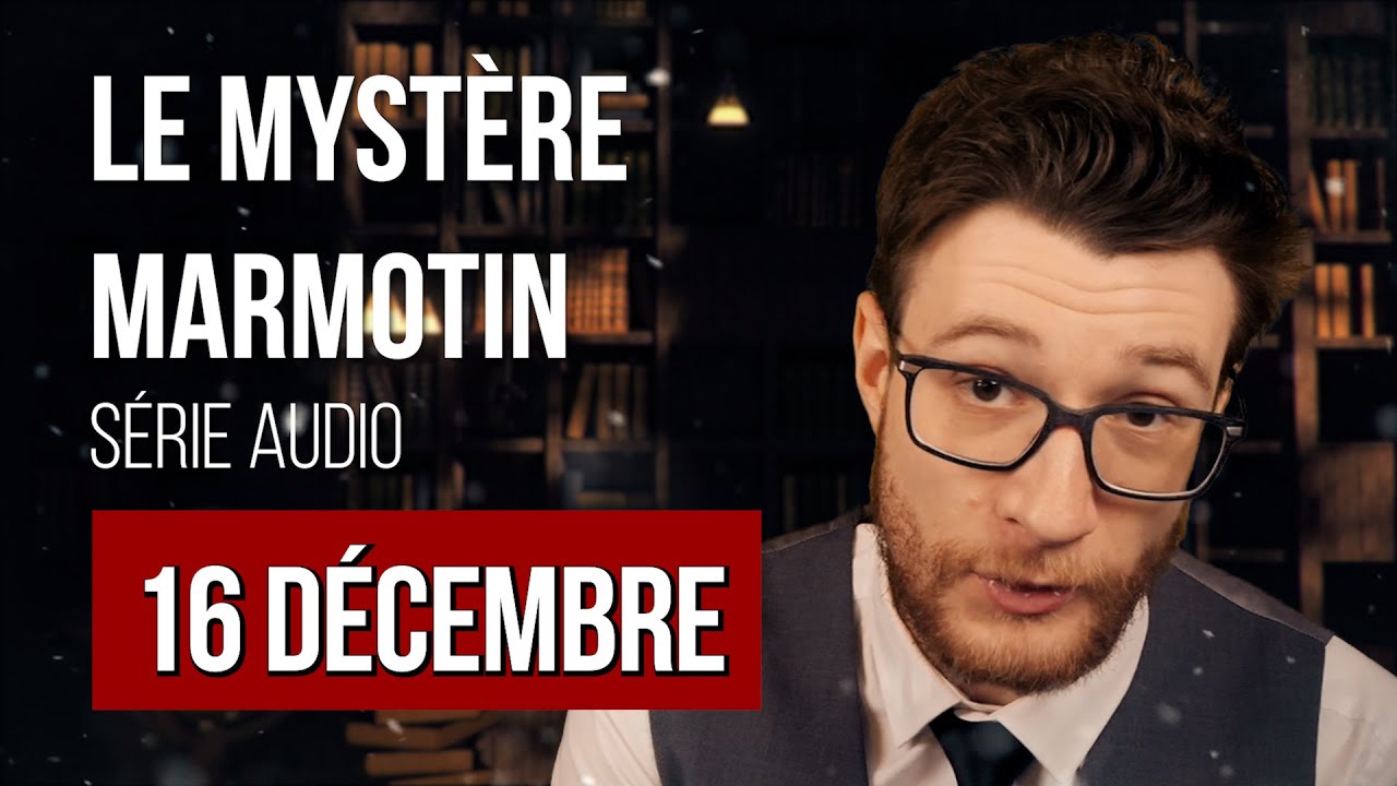 16 DÉCEMBRE • LE MYSTÈRE MARMOTIN • #SuperflameStory 🎄